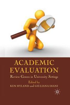 Paperback Academic Evaluation: Review Genres in University Settings Book