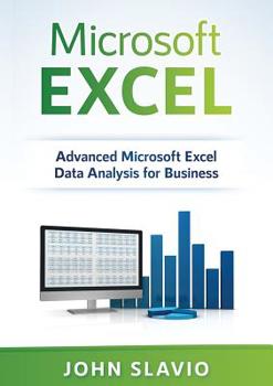 Paperback Microsoft Excel: Advanced Microsoft Excel Data Analysis for Business Book