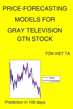 Paperback Price-Forecasting Models for Gray Television GTN Stock Book