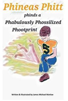Paperback Phineas Phitt Phinds a Phabulously Phossilized Phootprint Book