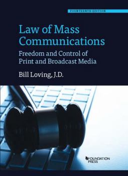 Paperback Law of Mass Communications: Freedom and Control of Print and Broadcast Media (Coursebook) Book