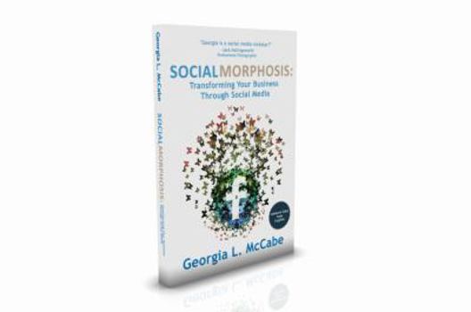 Paperback SocialMorphosis: Transforming Your Business Through Social Media Book