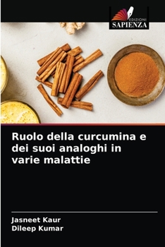 Paperback Ruolo della curcumina e dei suoi analoghi in varie malattie [Italian] Book