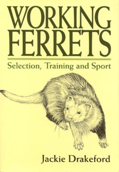 Paperback Working Ferrets Selection, Training and Sport Book