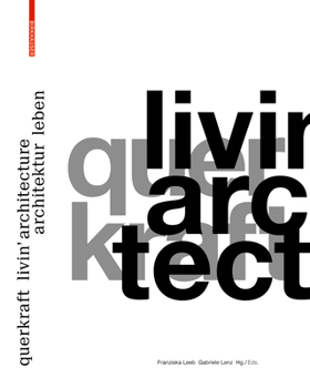 Hardcover Querkraft - Livin' Architecture / Architektur Leben Book