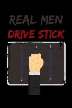 Paperback Real Men Drive Stick: 6x9 120 pages quad ruled - Your personal Diary Book