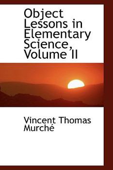 Hardcover Object Lessons in Elementary Science, Volume II Book