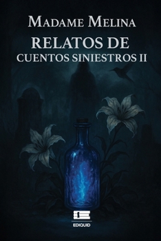 Relatos de cuentos siniestros II (Spanish Edition)