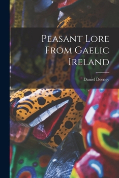 Paperback Peasant Lore From Gaelic Ireland Book