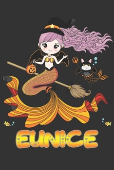 Paperback Eunice: Eunice Halloween Beautiful Mermaid Witch, Create An Emotional Moment For Eunice?, Show Eunice You Care With This Perso Book