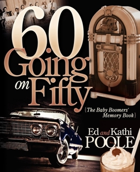 Paperback 60 Going on Fifty: The Baby Boomers Memory Book
