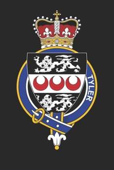 Tyler: Tyler Coat of Arms and Family Crest Notebook Journal (6 x 9 - 100 pages)