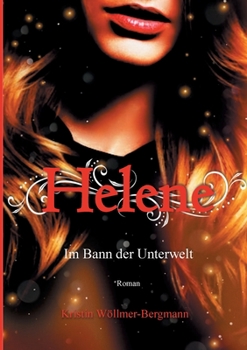 Paperback Helene: Im Bann der Unterwelt Band I [German] Book