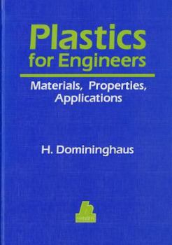 Hardcover Plastics for Engineers: Materials, Properties, Applications Book