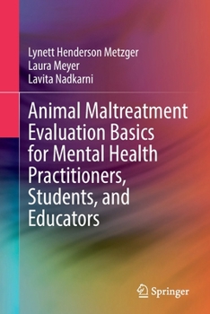Paperback Animal Maltreatment Evaluation Basics for Mental Health Practitioners, Students, and Educators Book