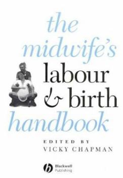 Paperback The Midwife's Labour and Birth Handbook Book