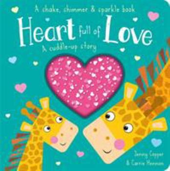 Board book Heart Full of Love (Shake, Shimmer & Sparkle Books) Book