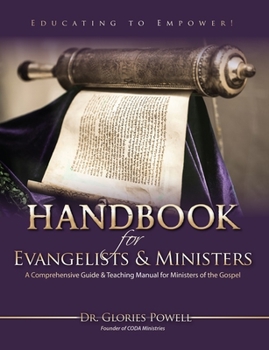 Paperback Handbook for Evangelists & Ministers: A Comprehensive Guide & Teaching Manual for Ministers of the Gospel Book