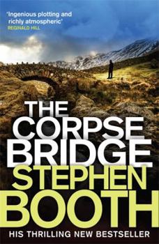 The Corpse Bridge - Book #14 of the Ben Cooper & Diane Fry