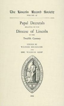 Hardcover Papal Decretals Relating to the Diocese of Lincoln in the Twelfth Century Book