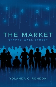 Paperback The Market: Crypto Wall Street Book