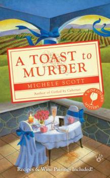 A Toast To Murder - Book #6 of the A Wine Lover's Mystery