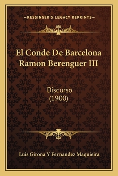 El Conde De Barcelona Ramón Berenguer Iii...