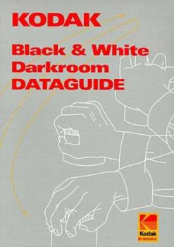 Paperback Kodak Black-And-White Darkroom Dataguide Book