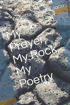 Paperback My Prayer, My Rock, My Poetry Book