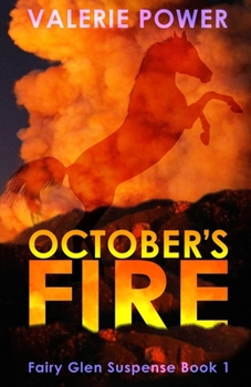 Paperback October's Fire (Fairy Glen Suspense) Book