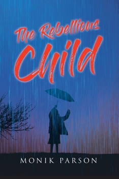Paperback The Rebellious Child Book
