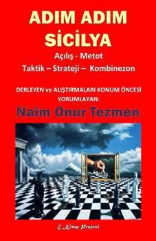 Paperback Adim Adim Sicilya: [acilis-Metot-Taktik-Strateji-Kombinezon] [Turkish] Book