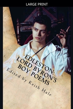 Paperback Edleston: Lord Byron's Boy Poems [Large Print] Book
