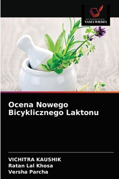 Paperback Ocena Nowego Bicyklicznego Laktonu [Polish] Book