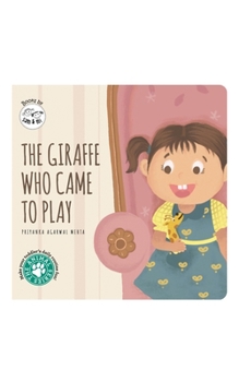 Board book The Giraffe Who Came to Play: Short Story Toddler Book for Daily Routine Baby Board Book on New Experiences & Separation Anxiety Birthday Gift for Kid Book