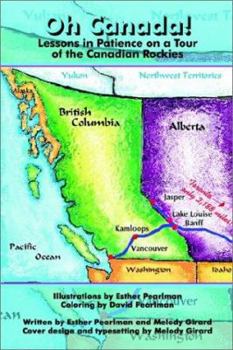 Paperback Oh Canada: Lessons in Patience on a Tour of the Canadian Rockies Book
