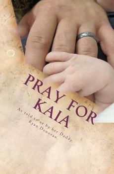 Paperback Pray for Kaia Book