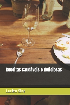 Paperback Receitas saudáveis e deliciosas [Portuguese] Book