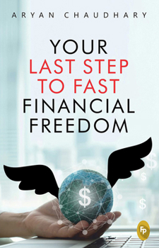 Paperback Your Last Step to Fast Financial Freedom Book