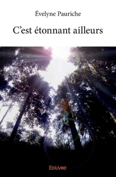 Paperback C'est étonnant ailleurs [French] Book