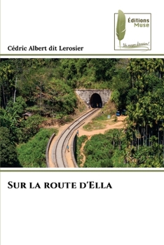 Sur la route d'Ella (French Edition)