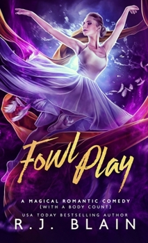 Fowl Play - Book #5.5 of the Magical Romantic Comedies