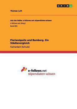Paperback Florianópolis und Bamberg. Ein Städtevergleich [German] Book