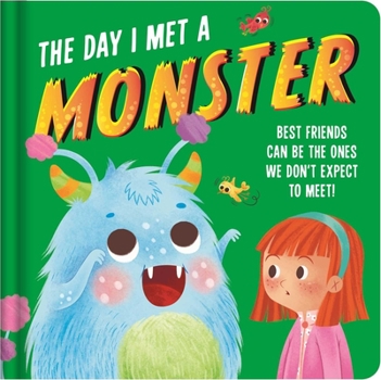 Board book The Day I Met a Monster: Padded Board Book