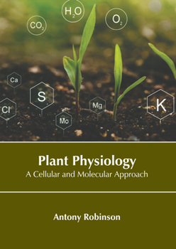 Hardcover Plant Physiology: A Cellular and Molecular Approach Book