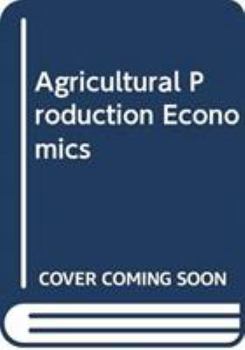 Agricultural Production Economics In 2 Volumes