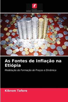 Paperback As Fontes de Inflação na Etiópia [Portuguese] Book
