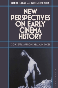 Paperback New Perspectives on Early Cinema History: Concepts, Approaches, Audiences Book