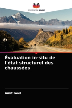 Paperback Évaluation in-situ de l'état structurel des chaussées [French] Book