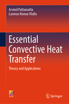Hardcover Essential Convective Heat Transfer: Theory and Applications Book